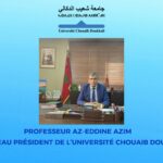 Professeur Az-eddine AZIM Nouveau Président de l’Université Chouaib Doukkali